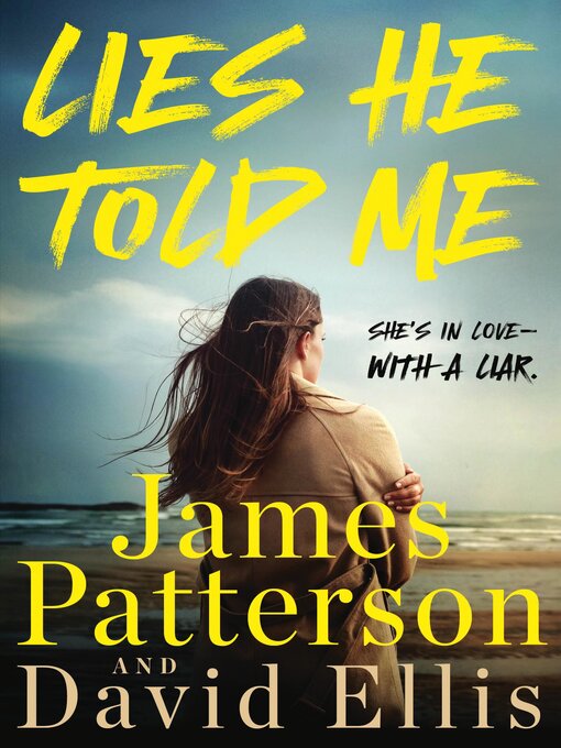 Title details for Lies He Told Me by James Patterson - Wait list